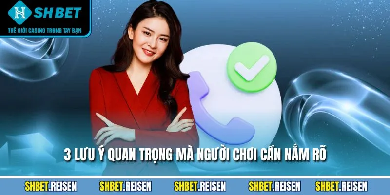 3 lưu ý quan trọng mà người chơi cần nắm rõ