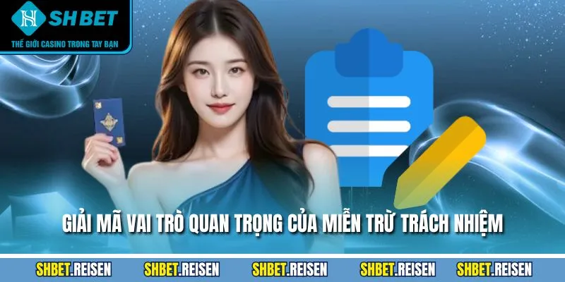 Giải mã vai trò quan trọng của miễn trừ trách nhiệm