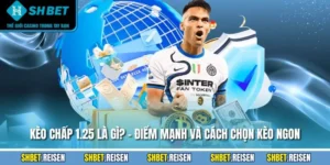 Kèo Chấp 1.25 Là Gì